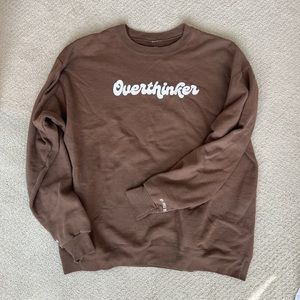 SEE THE WAY I SEE Brown Overthinker Sweatshirt
